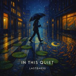 Обкладинка Lastbar90 - In This Quiet