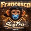 Обкладинка ScaFra - Mr.Francesco (Remix) ScaFra - Mr.Francesco (Remix)