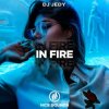 Обкладинка DJ JEDY - In Fire DJ JEDY - In Fire
