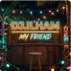 Обкладинка DJ.ILHAM - My Friend DJ.ILHAM - My Friend