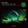 封面 Dimas Mixon - The Space We Are (Original Mix) Dimas Mixon - The Space We Are (Original Mix)