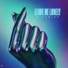 封面 Dinamixx - Leave Me Lonely Dinamixx - Leave Me Lonely