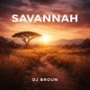 Cover DJ Broun - Savannah DJ Broun - Savannah