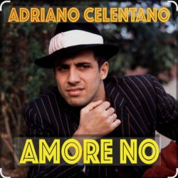Обкладинка Adriano Celentano - Amore No