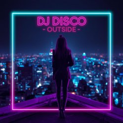 封面 DJ Disco - Outside