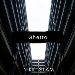 Обкладинка NIKKI SLAM - Ghetto