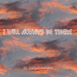 Обкладинка I Will Always Be There