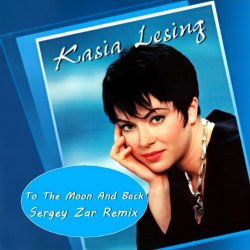 Cover Kate Lesing - To The Moon And Back (Sergey Zar Remix)