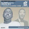 封面 DJ Pope Feat Adrian Blu - A Change is Gonna Come (95 North Dub) DJ Pope Feat Adrian Blu - A Change is Gonna Come (95 North Dub)