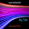 封面 Alex Novatsky - My Club (Extended Mix) Alex Novatsky - My Club (Extended Mix)