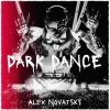 封面 Alex Novatsky - Dark Dance (Extended Mix) Alex Novatsky - Dark Dance (Extended Mix)