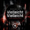 封面 MilleniumKid JBS - Vielleicht Vielleicht (Roman Labashev Remix) MilleniumKid JBS - Vielleicht Vielleicht (Roman Labashev Remix)