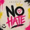 Cover Antonia - NO HATE Antonia - NO HATE