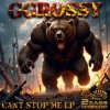 封面 GGrossy - Cant Stop Me GGrossy - Cant Stop Me