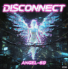 封面 Angel-69 - Disconnect (Acid Protocol) Angel-69 - Disconnect (Acid Protocol)