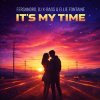 封面 Fersandro & DJ X-BASS & Ellie Fontaine - It's My Time (Radio Mix) Fersandro & DJ X-BASS & Ellie Fontaine - It's My Time (Radio Mix)