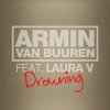 封面 Armin van Buuren feat. Laura V - Drowning (Radio Edit) Armin van Buuren feat. Laura V - Drowning (Radio Edit)