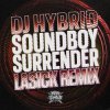 封面 DJ Hybrid - Soundboy Surrender (Crossy Remix) DJ Hybrid - Soundboy Surrender (Crossy Remix)