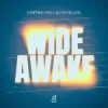 Cover Empyre One & Koni Blank - Wide Awake Empyre One & Koni Blank - Wide Awake