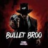 封面 Chal Marsyal - Bullet Bro Chal Marsyal - Bullet Bro