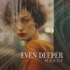 封面 Mzade - Even Deeper Mzade - Even Deeper