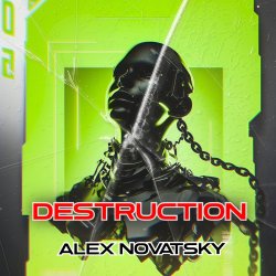 封面 Alex Novatsky - Destruction (Extended Mix)