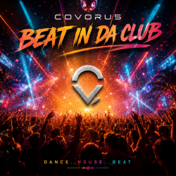 Обкладинка Covorus - Beat In Da Club (Rave Mix)