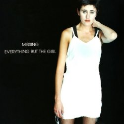 Обкладинка Everything But The Girl - Missing (Alex's Club Remix)