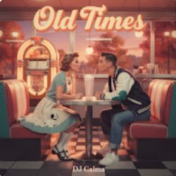 Обкладинка Dj Calma - Old Times (Original Mix)