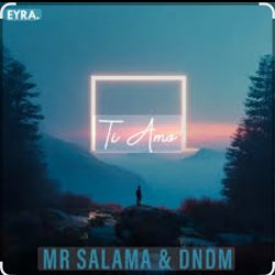 Обкладинка DNDM, Mr Salama - Ti Amo