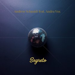 封面 Andrew Schmidt feat. Andra Vox - Segreto