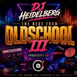 Обкладинка The Best From Oldschool III (Podcast) #8