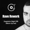 Rave Rework - Zaqatala's Night 530 (Warm Up Set)