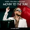 封面 HUGEL & Ultra Nate & Imael Angel - Movin’ To The Sun (Dj Dark Remix) HUGEL & Ultra Nate & Imael Angel - Movin’ To The Sun (Dj Dark Remix)