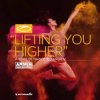封面 Armin van Buuren - Lifting You Higher (Extended Mix) Armin van Buuren - Lifting You Higher (Extended Mix)