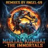 封面 Angel-69 - Mortal Kombat - The Immortals (Fire Remix by Angel-69) Angel-69 - Mortal Kombat - The Immortals (Fire Remix by Angel-69)