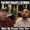 封面 P. M. Rossoff & All Beluck - Make My Dreams Come True. Remastered with overdubbing 2019 P. M. Rossoff & All Beluck - Make My Dreams Come True. Remastered with overdubbing 2019