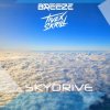 封面 Breeze feat. Tivex Skrill - Sky Drive Breeze feat. Tivex Skrill - Sky Drive