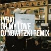 封面 LYRIQ - OH MY LOVE (DJ NOWITZKI REMIX) LYRIQ - OH MY LOVE (DJ NOWITZKI REMIX)