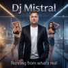 封面 Dj Mistral - Running from what's real Dj Mistral - Running from what's real