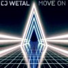 封面 CJ Wetal - Move On (Melodic Techno Mix) CJ Wetal - Move On (Melodic Techno Mix)
