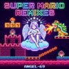 封面 Angel-69 - Super Mario (Master Blaster Remix by Angel-69) Angel-69 - Super Mario (Master Blaster Remix by Angel-69)