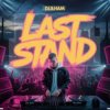 Обкладинка DJ.ILHAM - LAST STAND DJ.ILHAM - LAST STAND