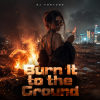 Cover DJ FORTUNA - Burn It to the Ground DJ FORTUNA - Burn It to the Ground