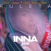 封面 Inna feat. Erick - Ruleta (Kato Jimenez & Jesus Sanchez Remix) Inna feat. Erick - Ruleta (Kato Jimenez & Jesus Sanchez Remix)