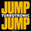 Обкладинка Turbotronic - Jump Jump Turbotronic - Jump Jump