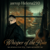 封面 Helena210 - Whisper of the Rain ☔ Helena210 - Whisper of the Rain ☔
