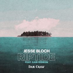 Обкладинка Jesse Bloch, IIan Kidron VS Years & Years – Riptide (Dan Craw Mash-Up)