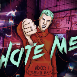 封面 VUDOO - Hate Me (EvilanDark Remix)