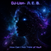 封面 DJ-Lion- Л. Е. В. - How Can I Not Think of You? DJ-Lion- Л. Е. В. - How Can I Not Think of You?